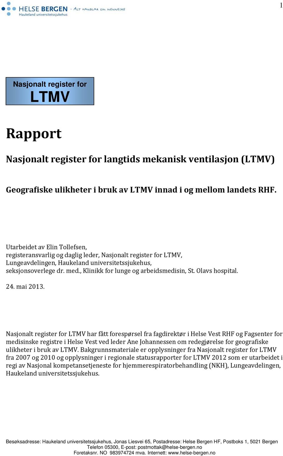 , Klinikk for lunge og arbeidsmedisin, St. Olavs hospital. 24. mai 2013.