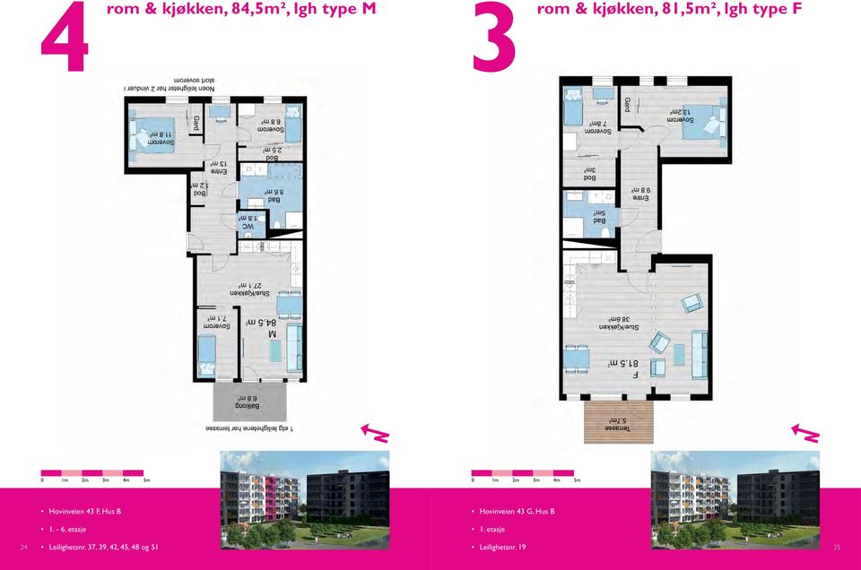 Hus B 1. - 6. etasje Hovinveien 43 G, Hus B 1.