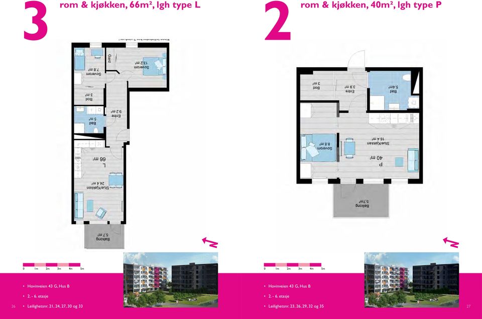 etasje Hovinveien 43 G, Hus B 2. - 6. etasje 26 Leilighetsnr.