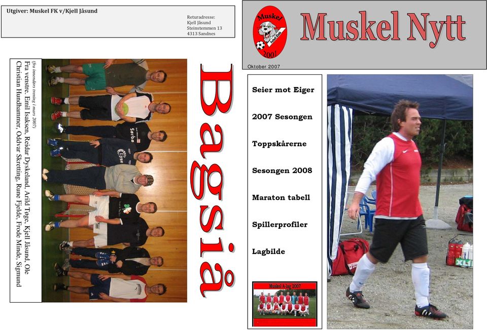 v/kjell Jåsund (fra innendørs trening i mars 2007) Fra venstre.