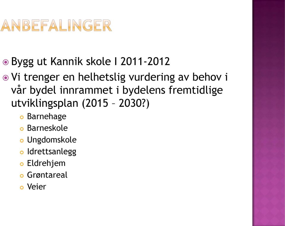 bydelens fremtidlige utviklingsplan (2015 2030?