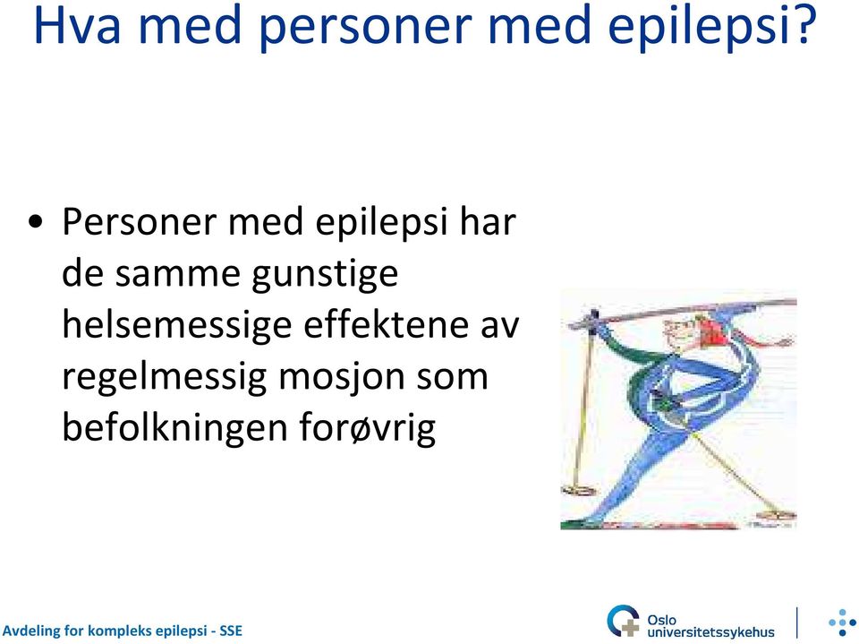 gunstige helsemessige effektene av