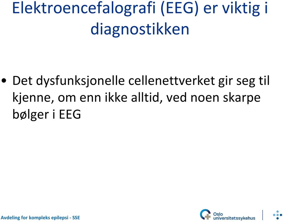 cellenettverket gir seg til kjenne, om