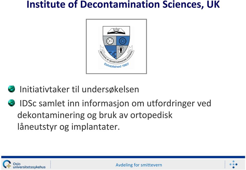 informasjon om utfordringer ved dekontaminering og