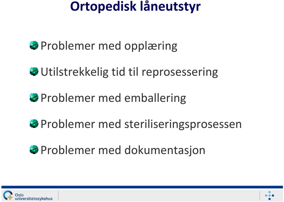 reprosessering Problemer med emballering