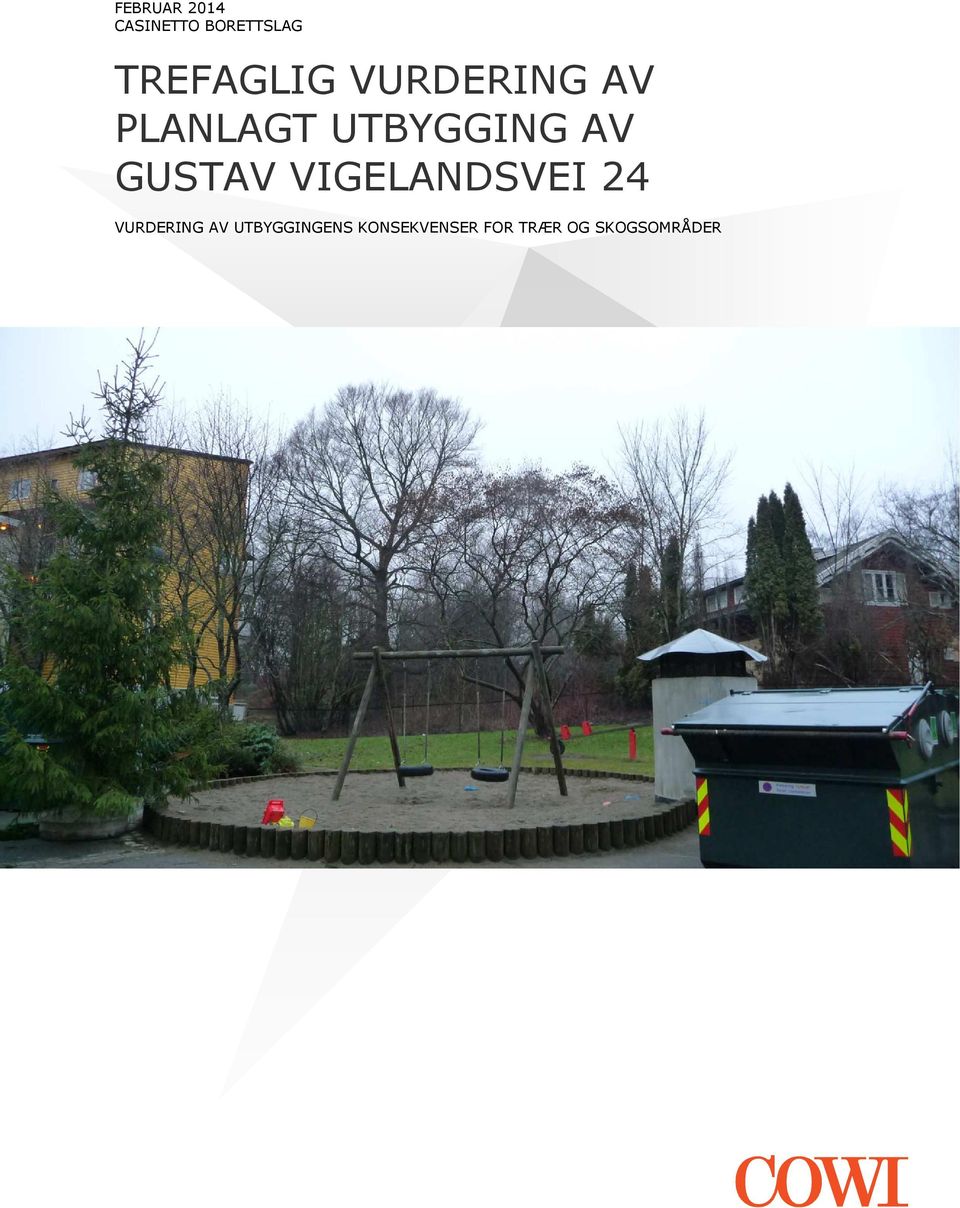 AV GUSTAV VIGELANDSVEI 24 VURDERING AV