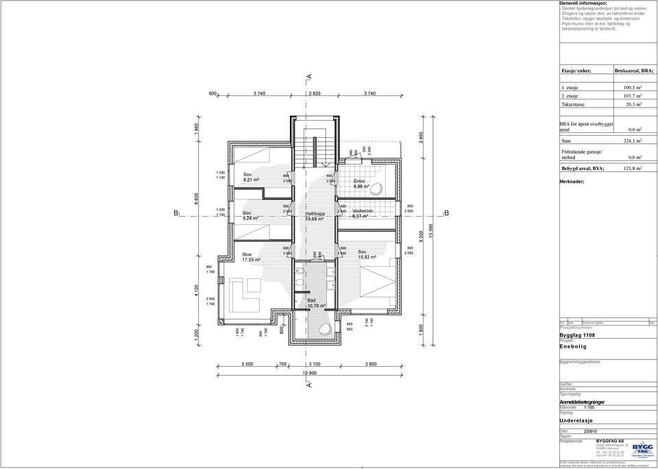 Entre 6,86 m² Vaskerom 6,07 m² 15,8 m² 190 1 800 9 300 460 13 560 R for åpent overbygget 0,0 m Sum 4,1 m 0,0 m ebygd, Y; 11,8