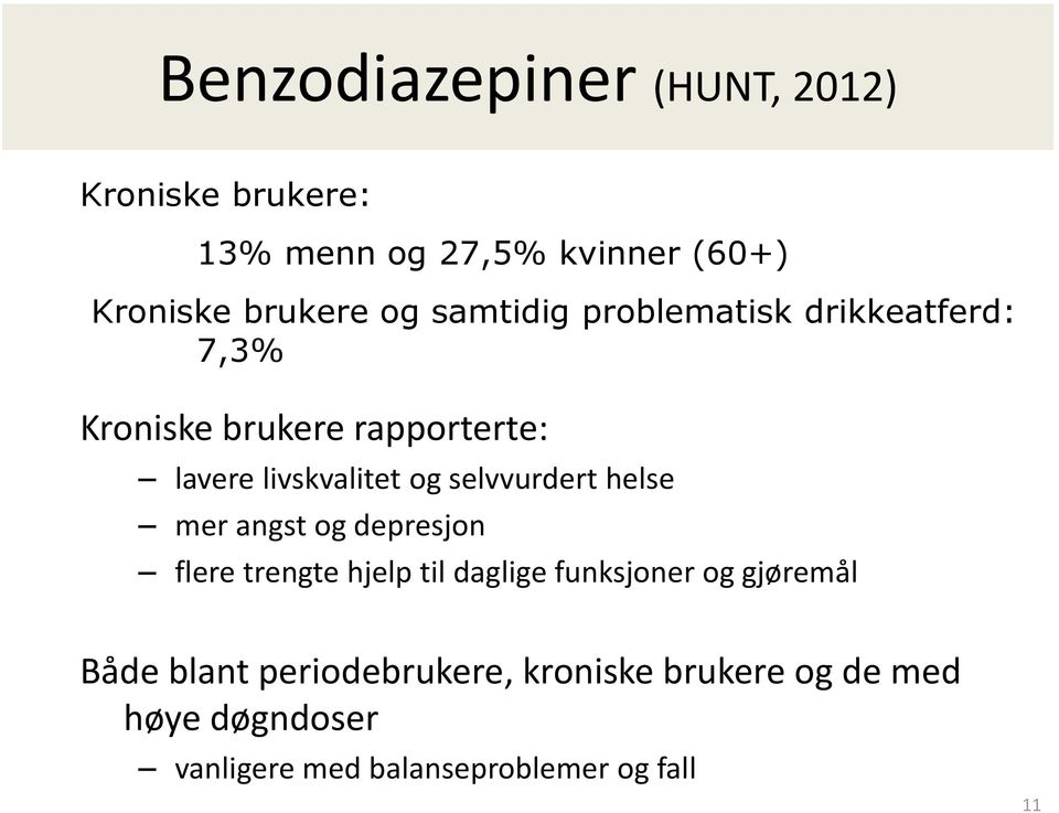 selvvurdert helse mer angst og depresjon flere trengte hjelp til daglige funksjoner og gjøremål