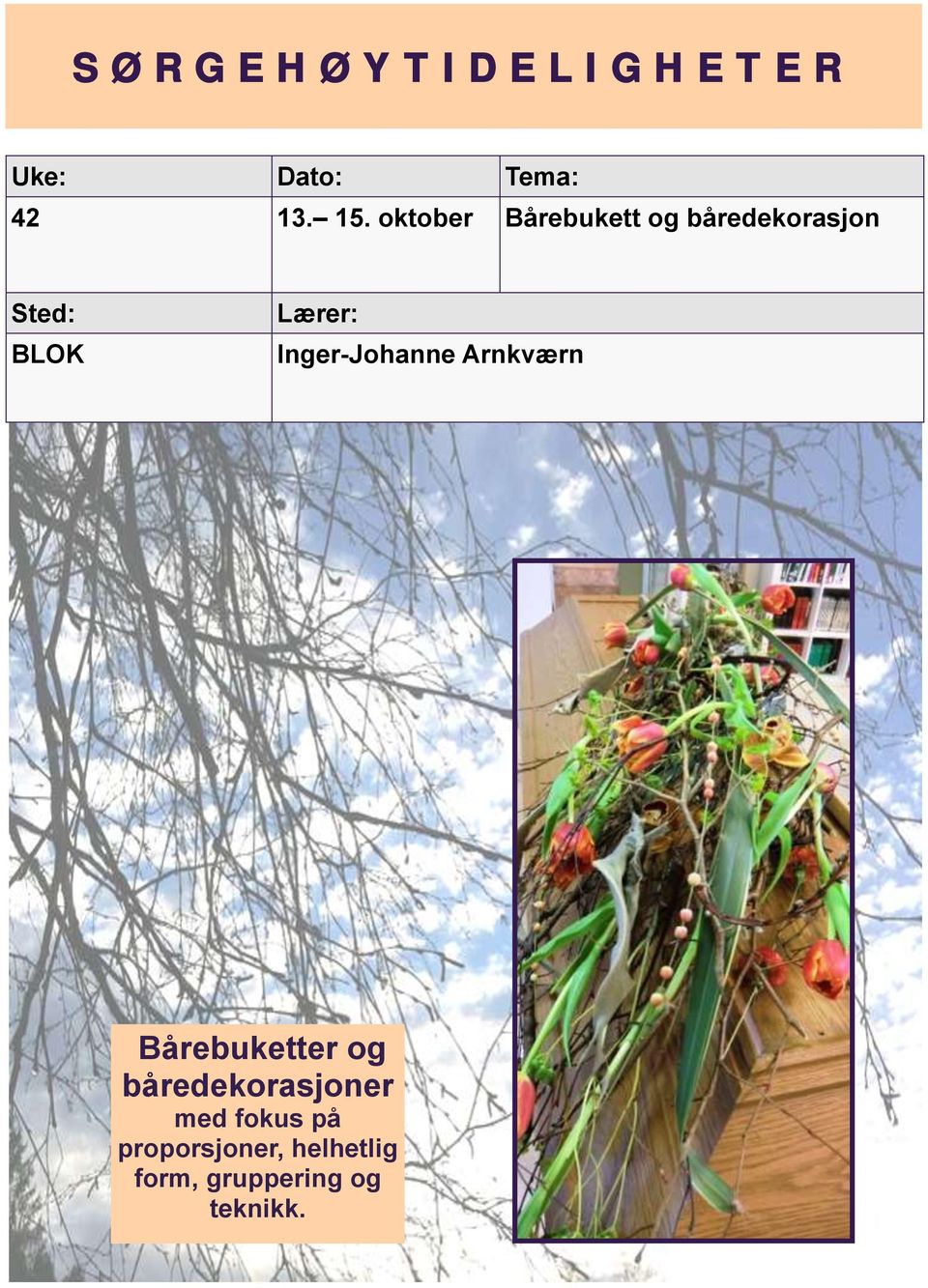 Bårebuketter og båredekorasjoner med fokus på