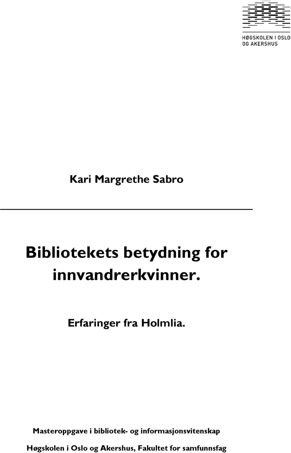 Masteroppgave i bibliotek- og