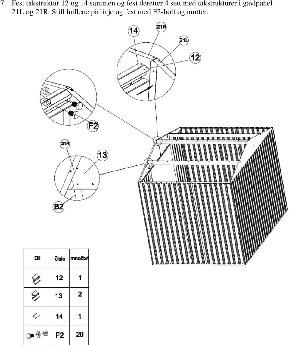 i gavlpanel 21L og 21R.