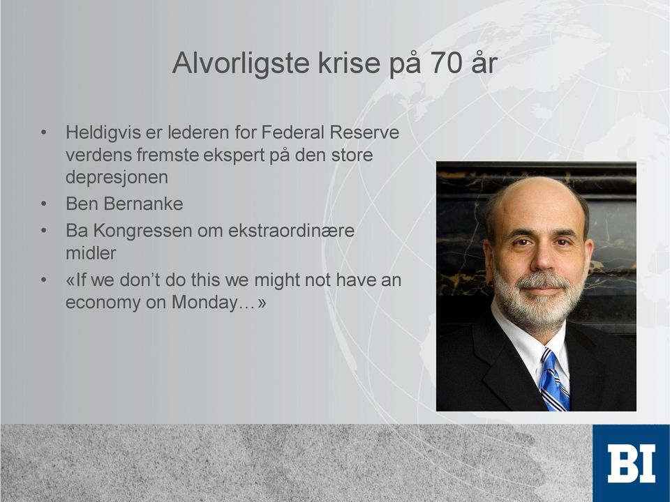 depresjonen Ben Bernanke Ba Kongressen om ekstraordinære