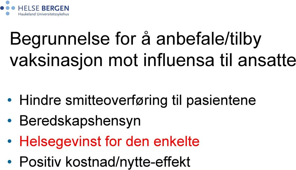 smitteoverføring til pasientene