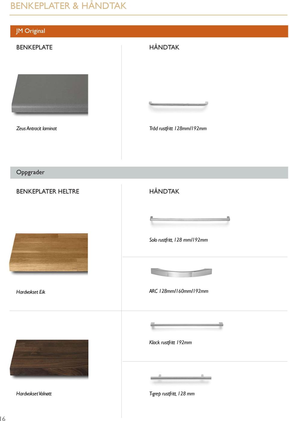 rustfritt, 128 mm/192mm Hardvokset Eik ARC 128mm/160mm/192mm