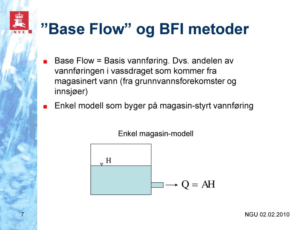 magasinert vann (fra grunnvannsforekomster og innsjøer) Enkel