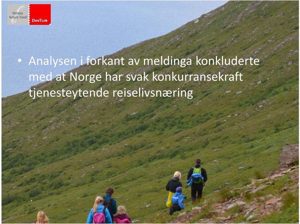 Norge har svak