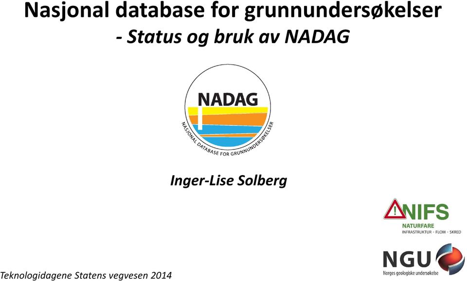 bruk av NADAG Inger-Lise