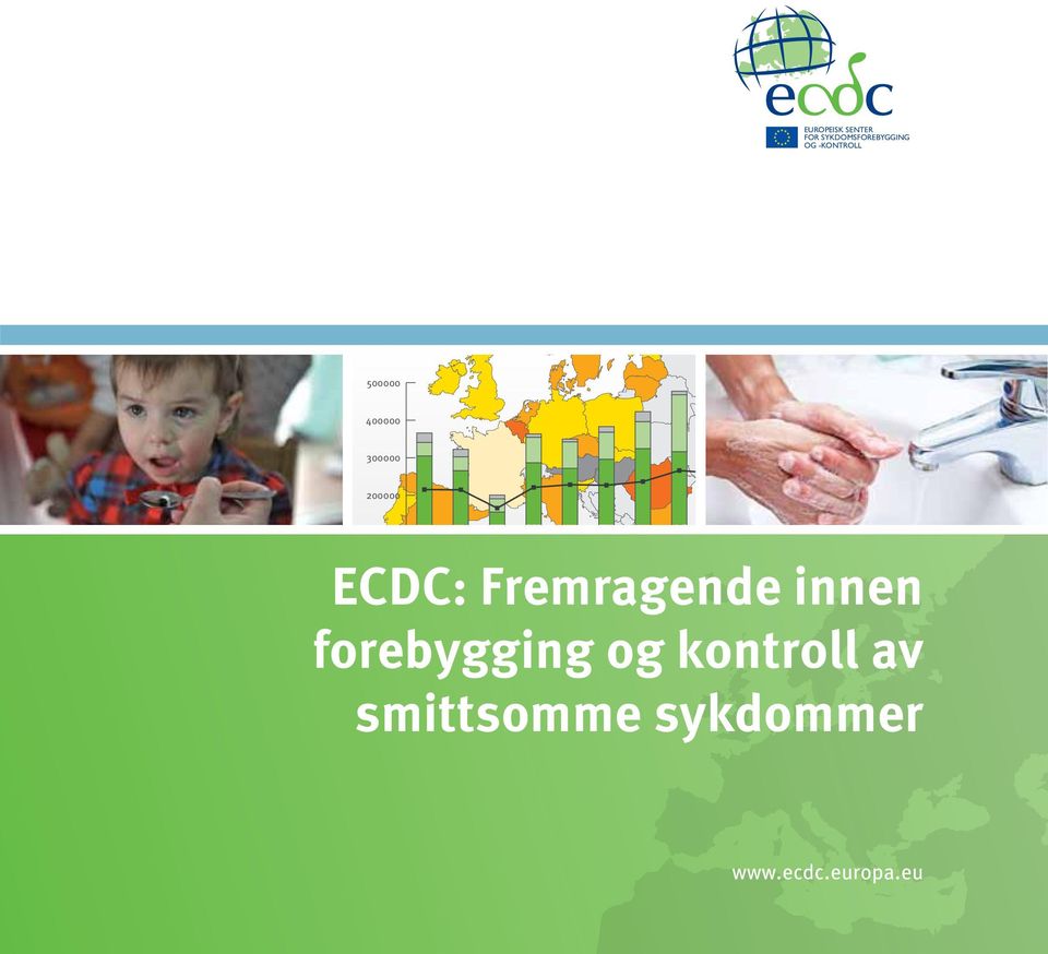 ECDC: Fremragende innen forebygging og