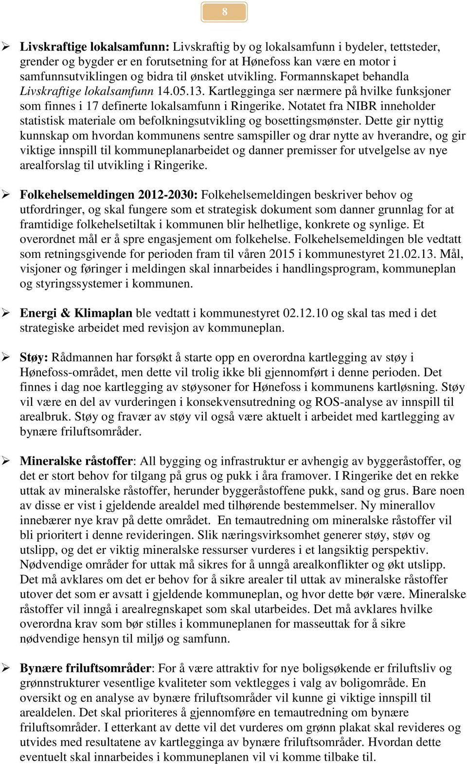 Notatet fra NIBR inneholder statistisk materiale om befolkningsutvikling og bosettingsmønster.