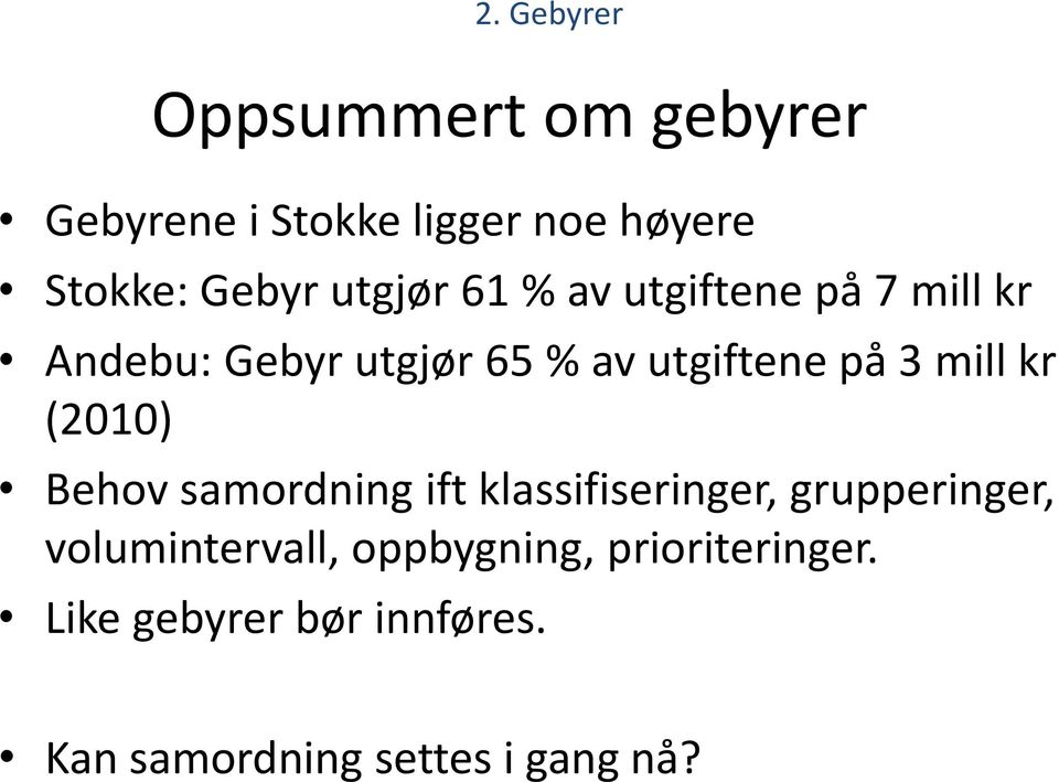 ift klassifiseringer, grupperinger, volumintervall, oppbygning, prioriteringer.