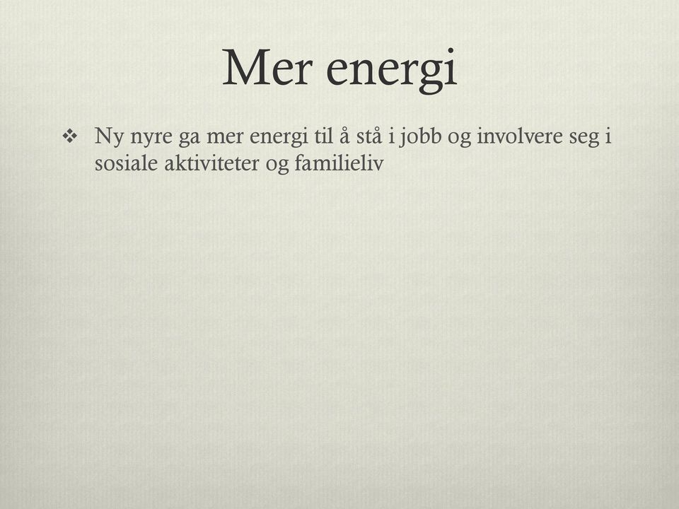 og involvere seg i