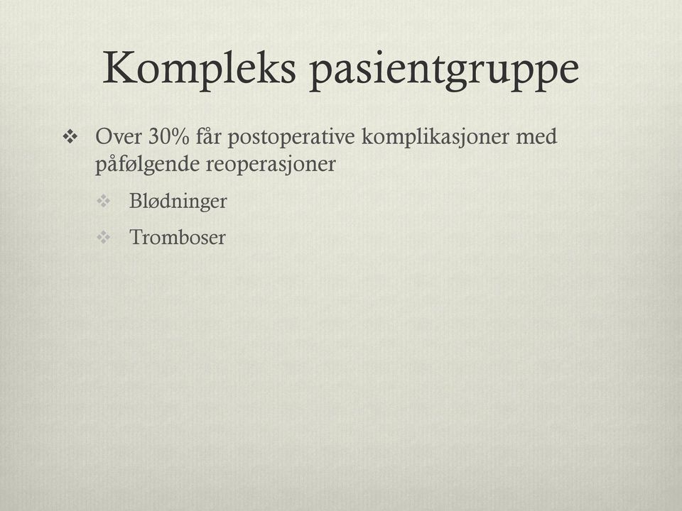 komplikasjoner med