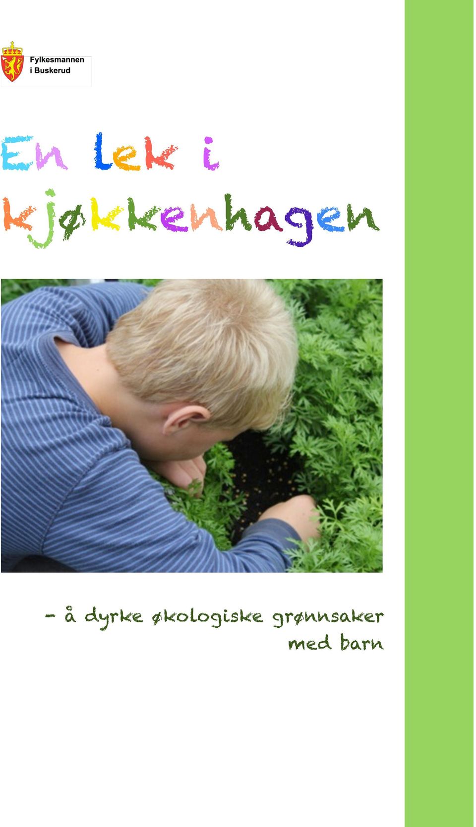 å dyrke