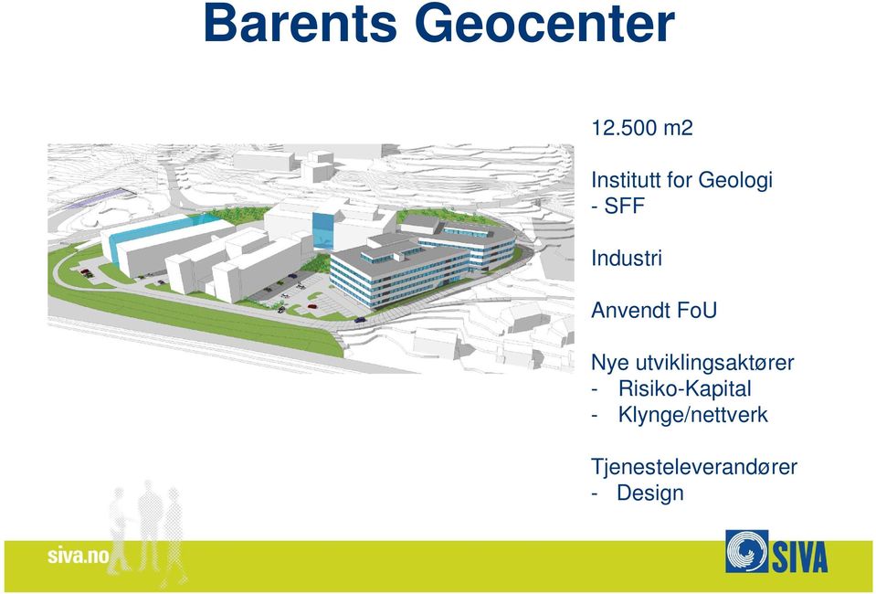 Industri Anvendt FoU Nye