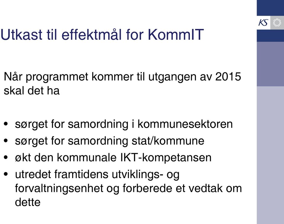 samordning stat/kommune økt den kommunale IKT-kompetansen utredet