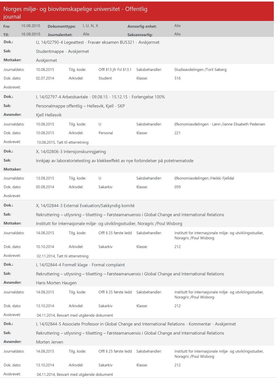 15 - Forlengelse 100% Personalmappe offentlig Hellesvik, Kjell - SKP Kjell Hellesvik Økonomiavdelingen - Lønn /Janne Elisabeth Pedersen Dok.