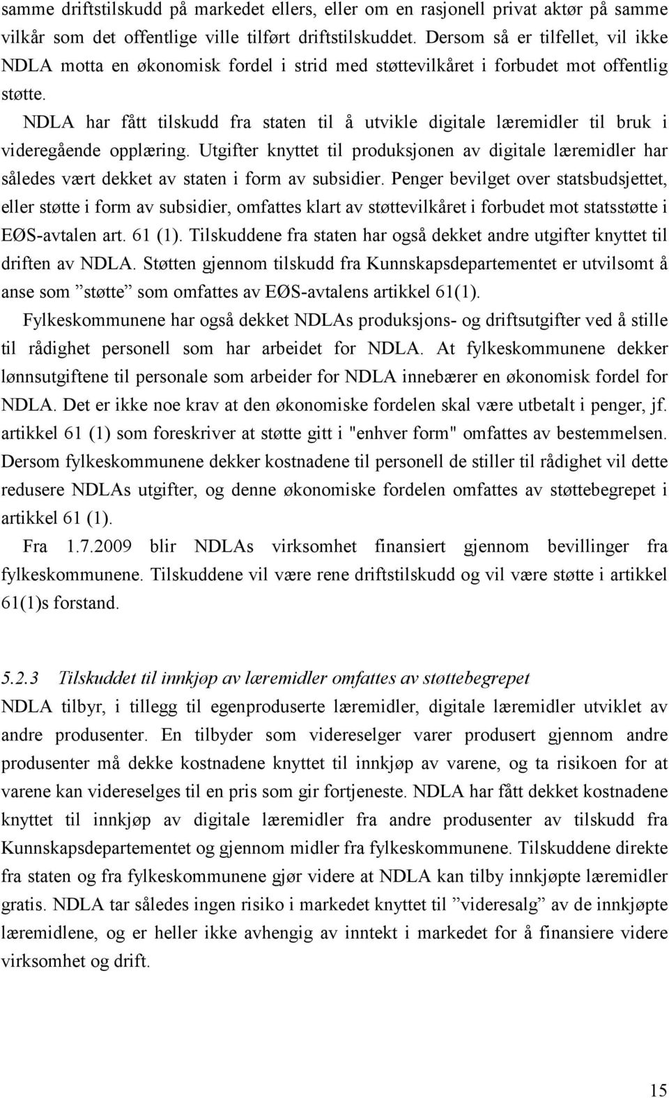 NDLA har fått tilskudd fra staten til å utvikle digitale læremidler til bruk i videregående opplæring.