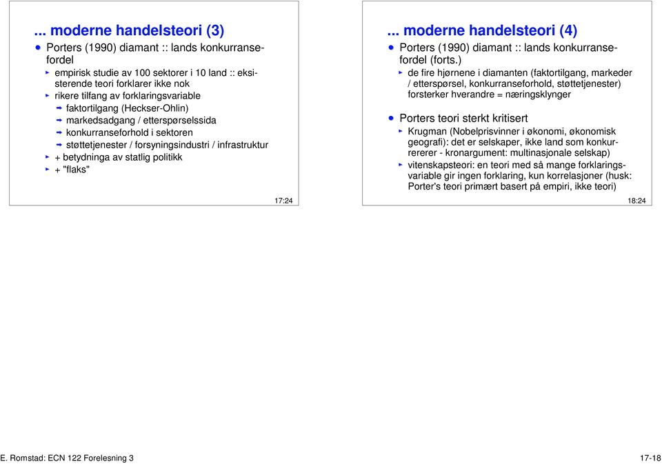 .. moderne handelsteori (4) Porters (1990) diamant :: lands konkurransefordel (forts.