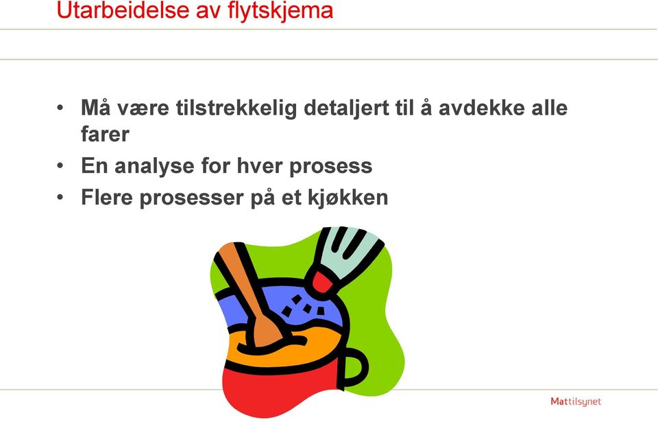 avdekke alle farer En analyse for