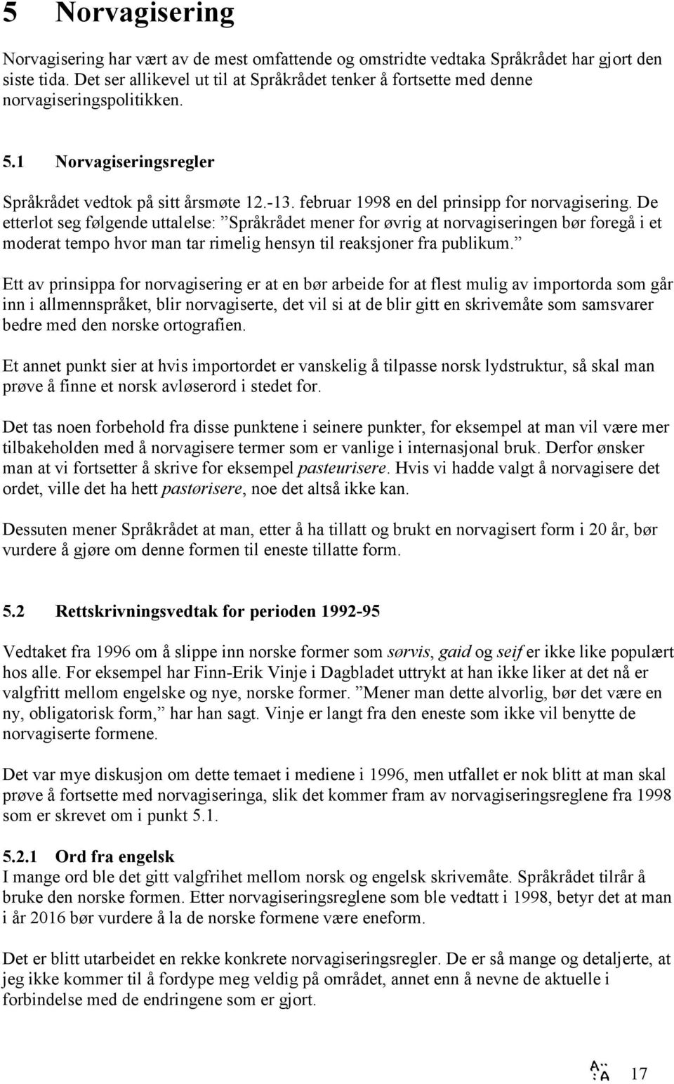 februar 1998 en del prinsipp for norvagisering.