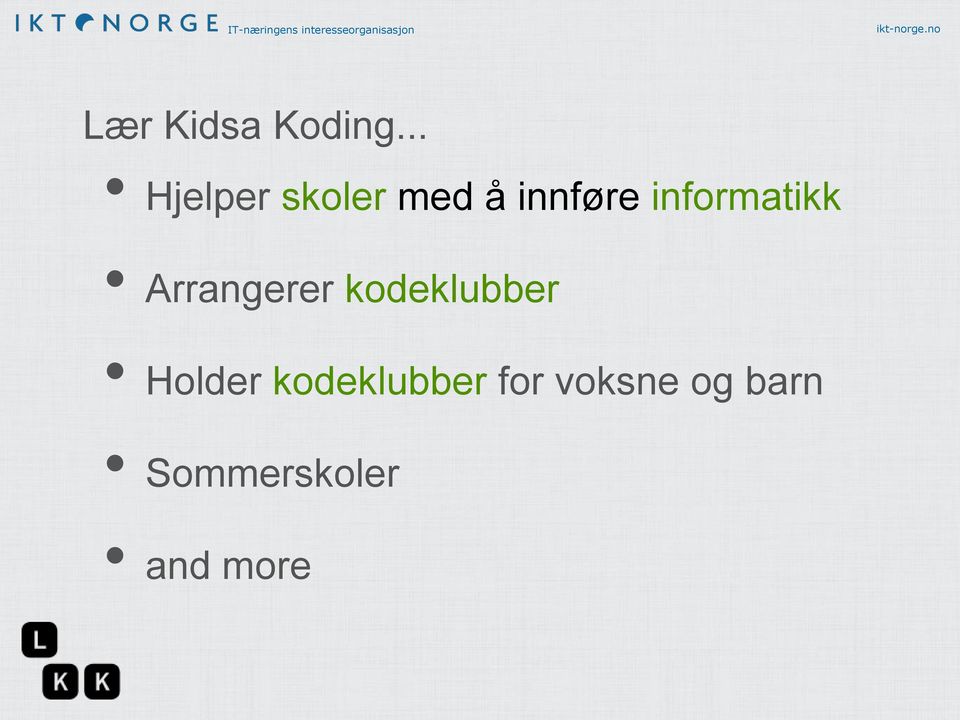 informatikk Arrangerer kodeklubber