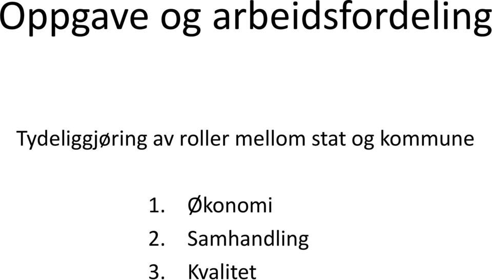 mellom stat og kommune 1.