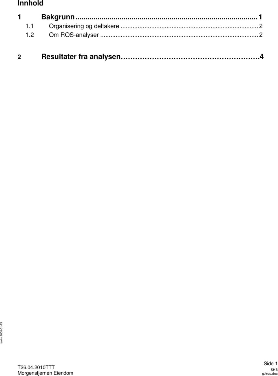 2 Om ROS-analyser.