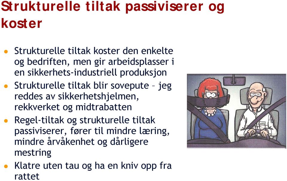 reddes av sikkerhetshjelme, rekkverket og midtrabatte Regel-tiltak og strukturelle tiltak