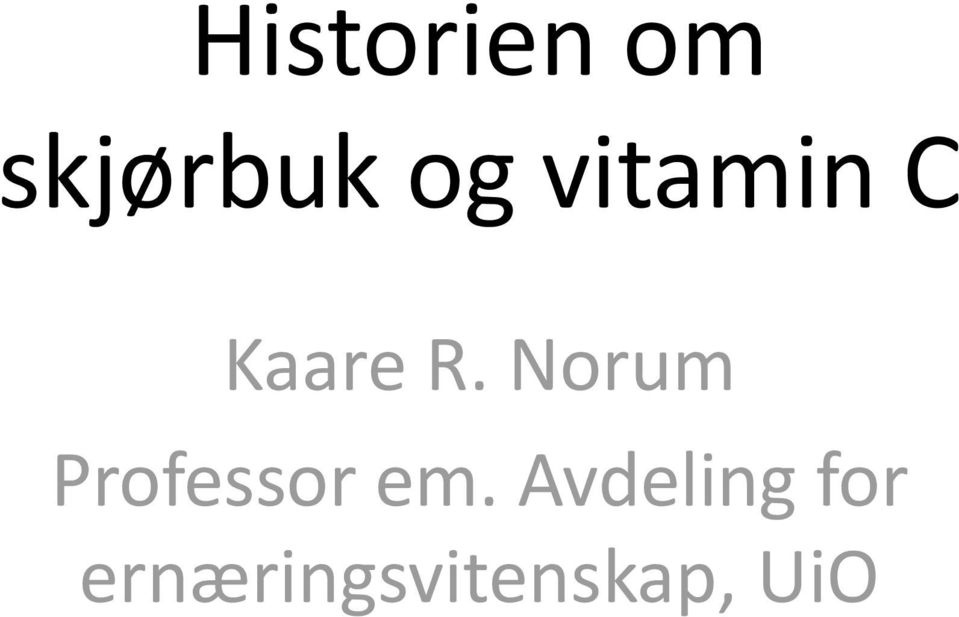 Norum Professor em.