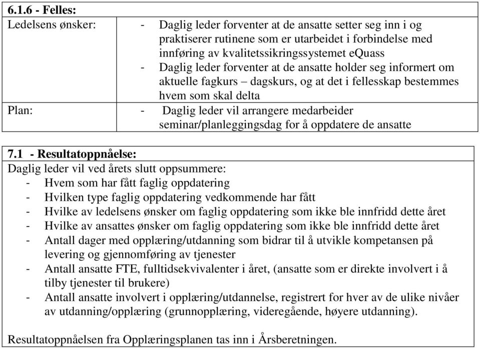 seminar/planleggingsdag for å oppdatere de ansatte 7.