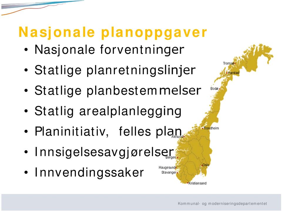 planbestemmelser Statlig arealplanlegging