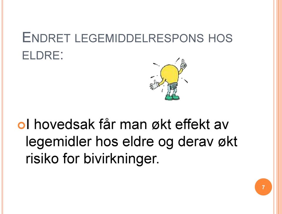 effekt av legemidler hos eldre