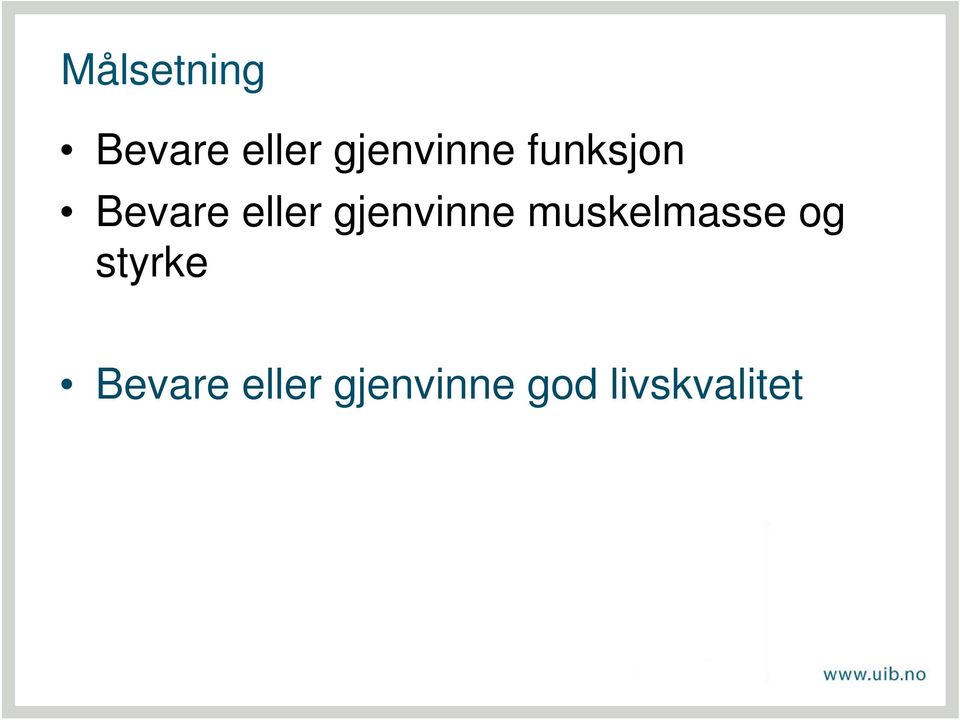 gjenvinne muskelmasse og styrke