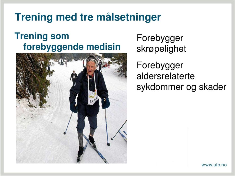 Forebygger skrøpelighet