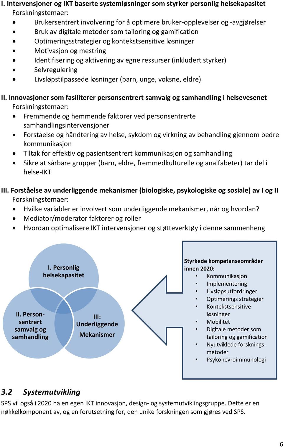 Livsløpstilpassede løsninger (barn, unge, voksne, eldre) II.