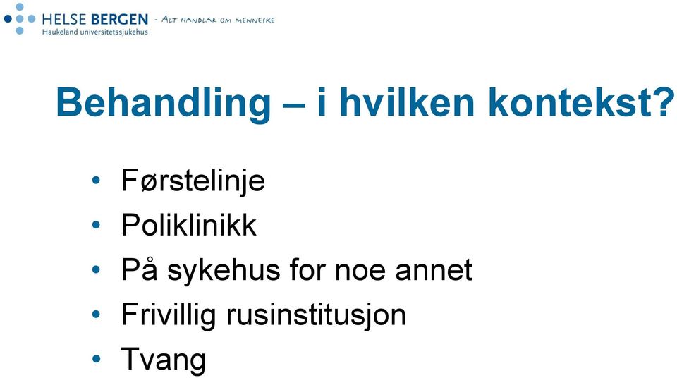 Førstelinje Poliklinikk På