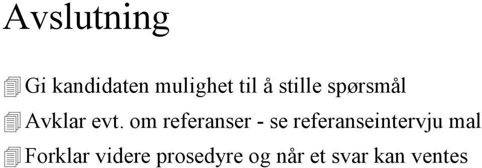 om referanser - se referanseintervju