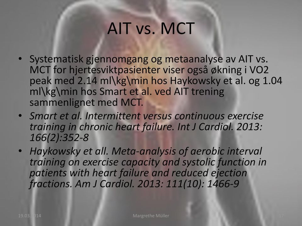 Int J Cardiol. 2013: 166(2):352-8 Haykowsky et all.