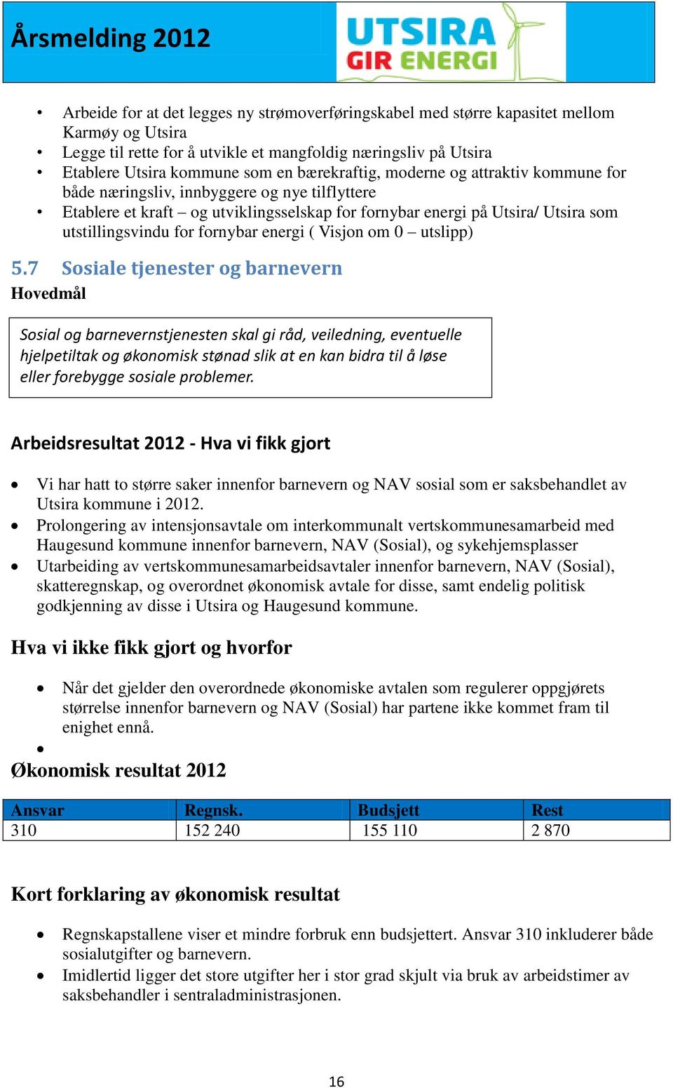 fornybar energi ( Visjon om 0 utslipp) 5.