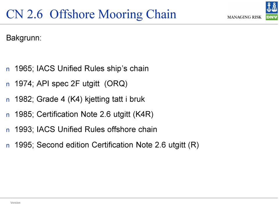 bruk 1985; Certification Note 2.